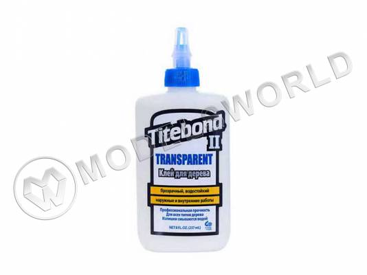 Клей для дерева Titebond II Transparent Premium  прозрачный, 237 мл